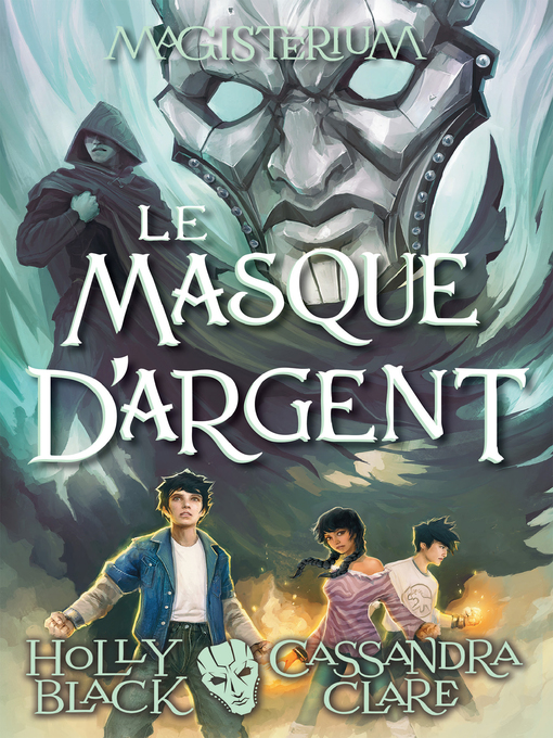 Title details for Le masque d'argent by Holly Black - Available
